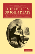 The Letters of John Keats