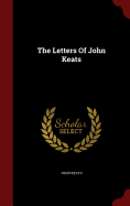 The Letters Of John Keats