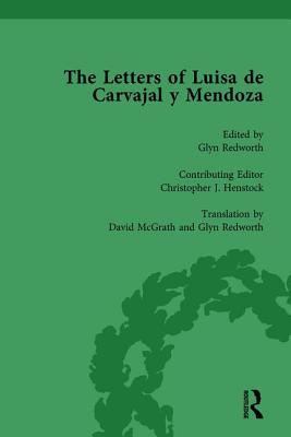 The Letters of Luisa de Carvajal y Mendoza Vol 2 - Redworth, Glyn, and Henstock, Christopher J