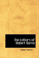 The Letters of Robert Burns