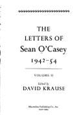 The Letters of Sean O'Casey, 1942-1954