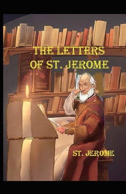 The Letters of St. Jerome - Jerome, St