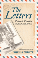The Letters: Postmark Prejudice in Black and White