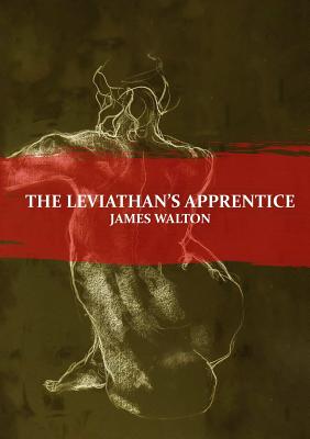 The Leviathan's Apprentice - Walton, Jim