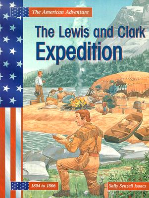 The Lewis and Clark Expedition - Senzell Isaacs, Sally