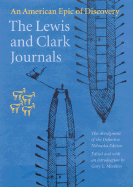 The Lewis and Clark Journals: An American Epic of Discovery