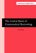 The Lexical Basis of Grammatical Borrowing: A Prince Edward Island French case study