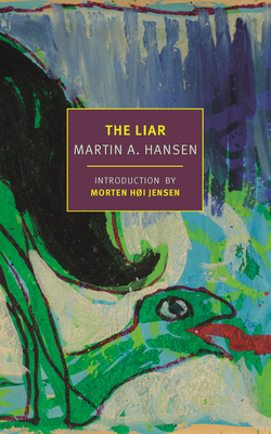 The Liar - Hansen, Martin A, and Larkin, Paul (Translated by), and Jensen, Morten Hi (Introduction by)