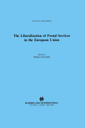 The Liberalization of Postal Services in the European Union