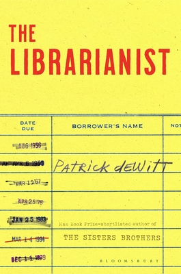 The Librarianist - deWitt, Patrick