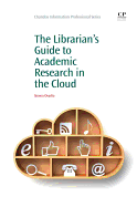 The Librarian's Guide to Academic Research in the Cloud