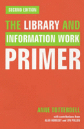 The Library and Information Work Primer