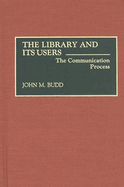 The Library and Its Users: The Communication Process