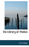 The Library of Photius Vol. I
