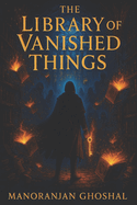 The Library of Vanished Things