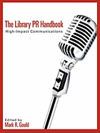 The Library PR Handbook: High-Impact Communications