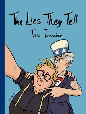 The Lies They Tell - Tenenbom, Tuvia