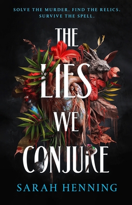 The Lies We Conjure - Henning, Sarah