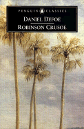 The Life And Adventures of Robinson Crusoe