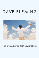 The Life And Afterlife Of Edward King