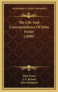 The Life and Correspondence of John Foster (1848)