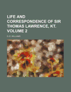 The Life and Correspondence of Sir Thomas Lawrence, Kt Volume 2