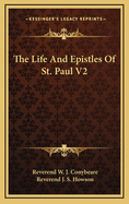 The Life and Epistles of St. Paul V2