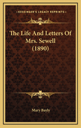 The Life and Letters of Mrs. Sewell (1890)