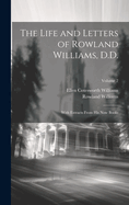 The Life and Letters of Rowland Williams, D.D.: With Extracts From His Note Books; Volume 2