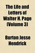 The Life and Letters of Walter H. Page (Volume 3)