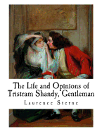 The Life and Opinions of Tristram Shandy, Gentleman