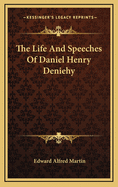 The Life and Speeches of Daniel Henry Deniehy