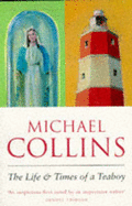 The Life and Times of a Teaboy - Collins, Michael