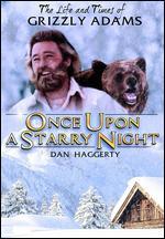 The Life and Times of Grizzly Adams: Once Upon a Starry Night