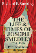 The Life and Times of Joseph Smedley