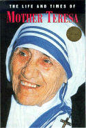 The life and times of Mother Theresa