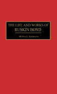 The Life and Works of Ruskin Bond
