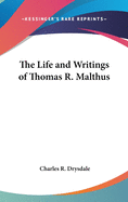 The Life and Writings of Thomas R. Malthus