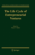 The Life Cycle of Entrepreneurial Ventures