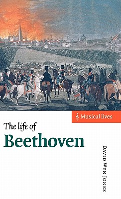 The Life of Beethoven - Jones, David Wyn
