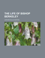 The Life of Bishop Berkeley