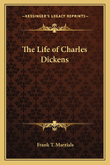 The Life of Charles Dickens