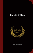 The Life Of Christ