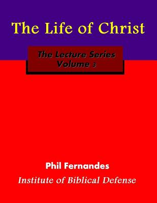 The Life of Christ - Fernandes, Phil