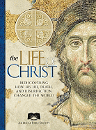 The Life of Christ