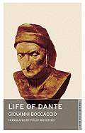 The life of Dante = (Trattatello in laude di Dante)