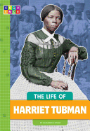 The Life of Harriet Tubman