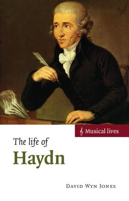 The Life of Haydn - Jones, David Wyn