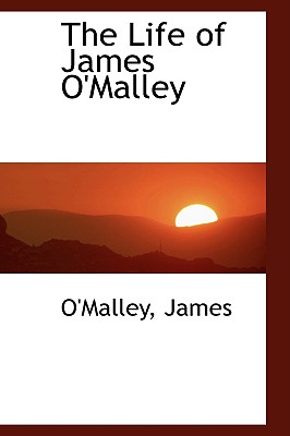 The Life of James O'Malley - James, O'Malley