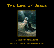 The Life of Jesus: Jesus of Nazareth